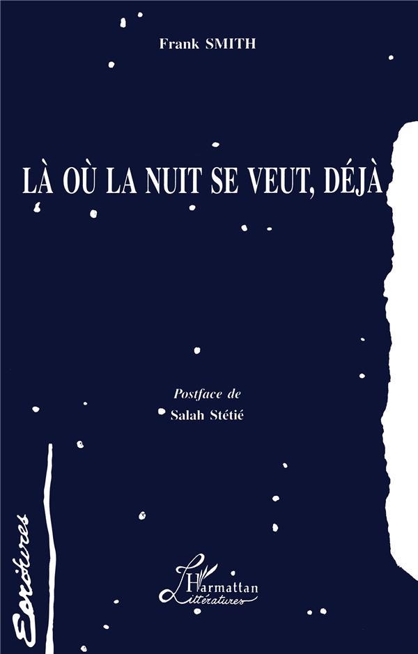 LA OU LA NUIT SE VEUT, DEJA