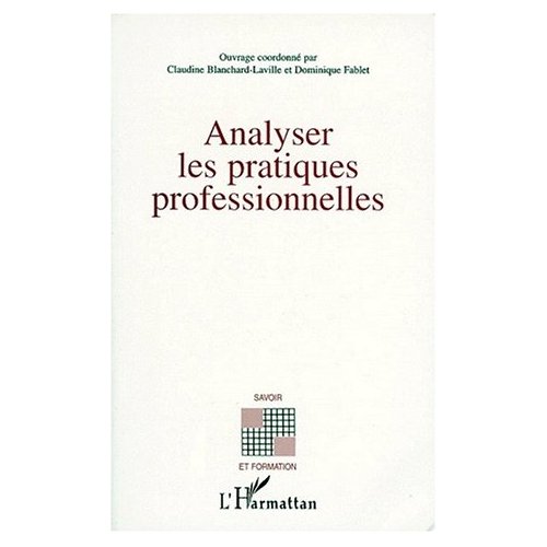 ANALYSER LES PRATIQUES PROFESSIONNELLES