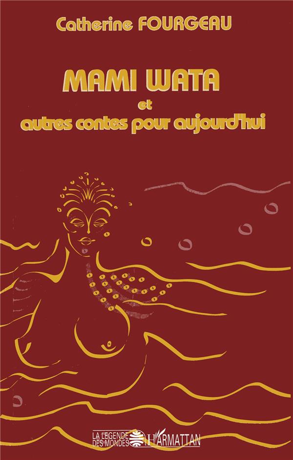 MAMI WATA ET AUTRES CONTES POUR AUJOURD'HUI