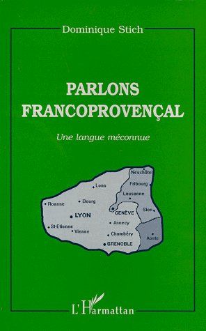 PARLONS FRANCOPROVENCAL - UNE LANGUE MECONNUE