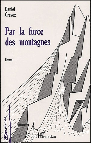 PAR LA FORCE DES MONTAGNES