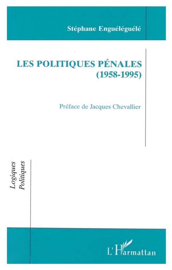 POLITIQUES PENALES (1958-1995)