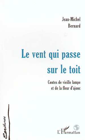 LE VENT QUI PASSE SUR LE TOIT