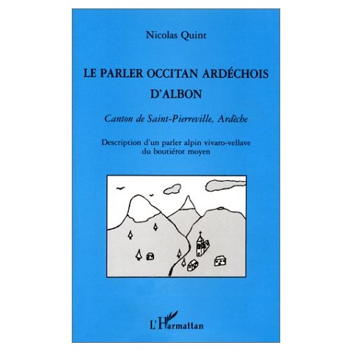LE PARLER OCCITAN ARDECHOIS D'ALBON - CANTON DE SAINT-PIERREVILLE, ARDECHE - DESCRIPTION D'UN PARLER