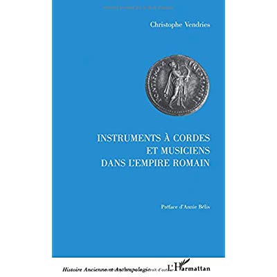 INSTRUMENTS A CORDES ET MUSICIENS DANS L'EMPIRE ROMAIN
