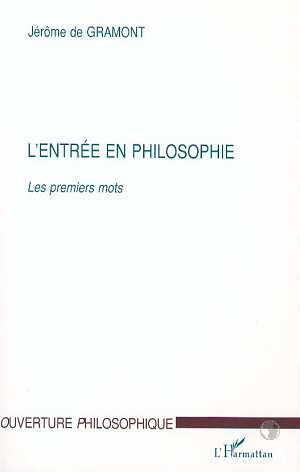 L'ENTREE EN PHILOSOPHIE - LES PREMIERS MOTS