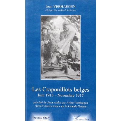 LES CRAPOUILLOTS BELGES JUIN 1915-NOVEMBRE 1917