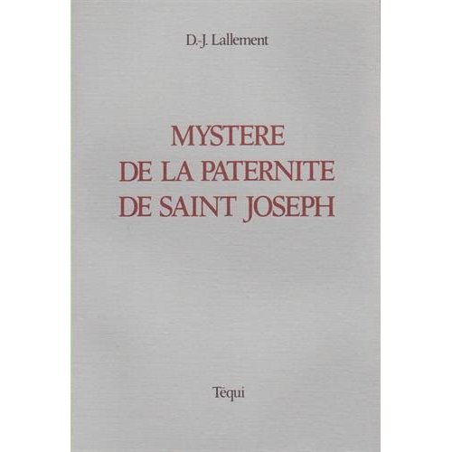 LE MYSTERE DE LA PATERNITE DE SAINT- JOSEPH