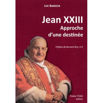 JEAN XXIII, APPROCHE D'UNE DESTINEE