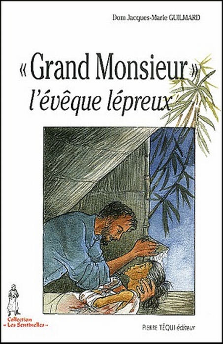 GRAND MONSIEUR, L'EVEQUE LEPREUX