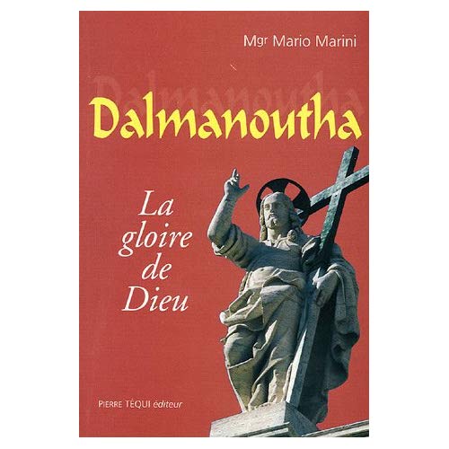 DALMANOUTHA - LA GLOIRE DE DIEU