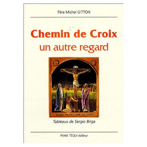 CHEMIN DE CROIX - UN AUTRE REGARD