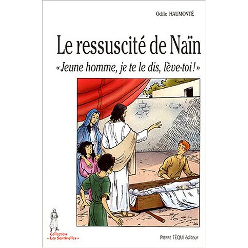 LE RESSUSCITE DE NAIN