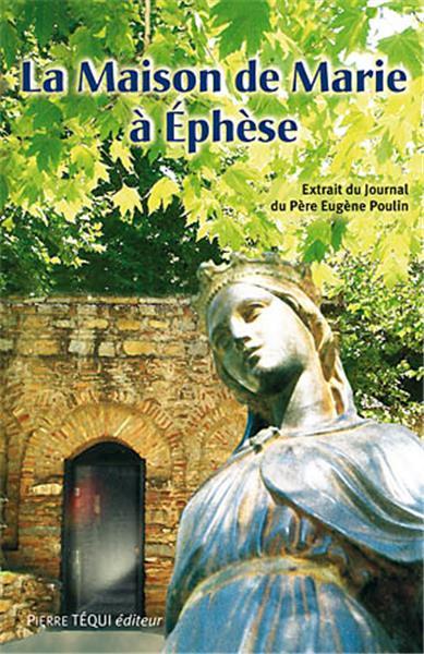 LA MAISON DE MARIE A EPHESE (+ DVD DU REPORTAGE)
