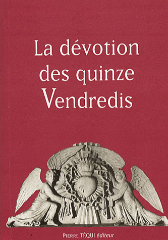 LA DEVOTION DES QUINZE VENDREDIS