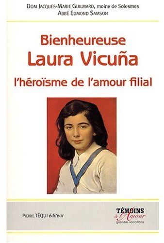 BIENHEUREUSE LAURA VICUNA - L'HEROISME DE L'AMOUR FILIALL