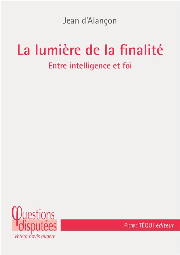 LA LUMIERE DE LA FINALITE