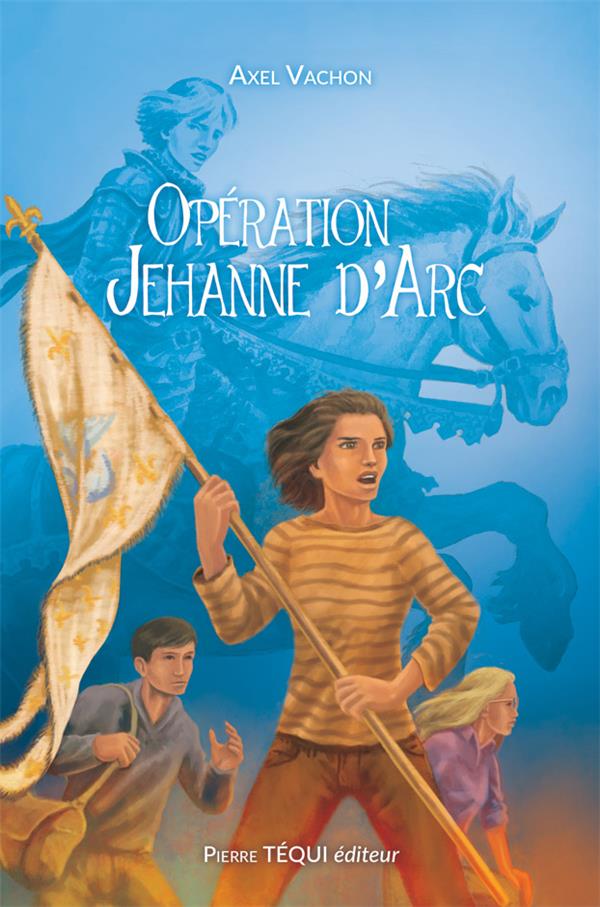 OPERATION JEHANNE D'ARC