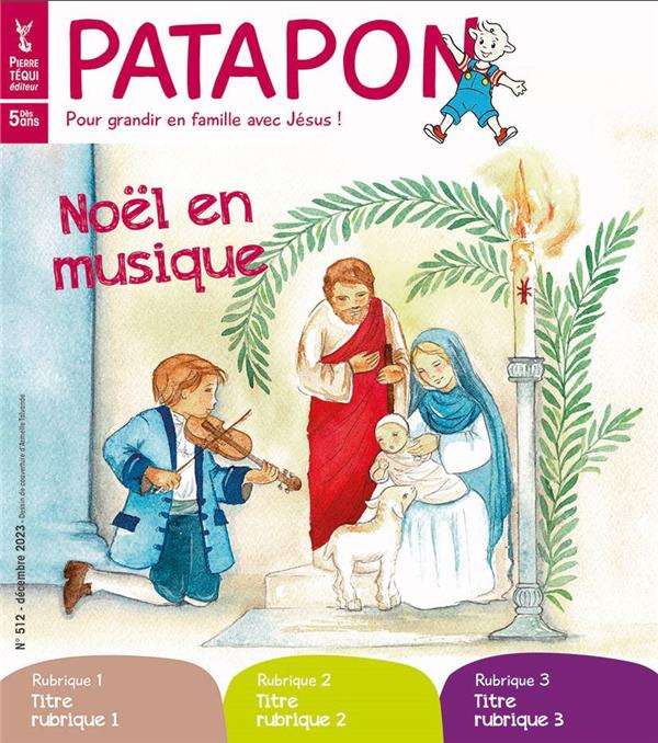 PATAPON DECEMBRE 2023 N 512 - NOEL EN MUSIQUE