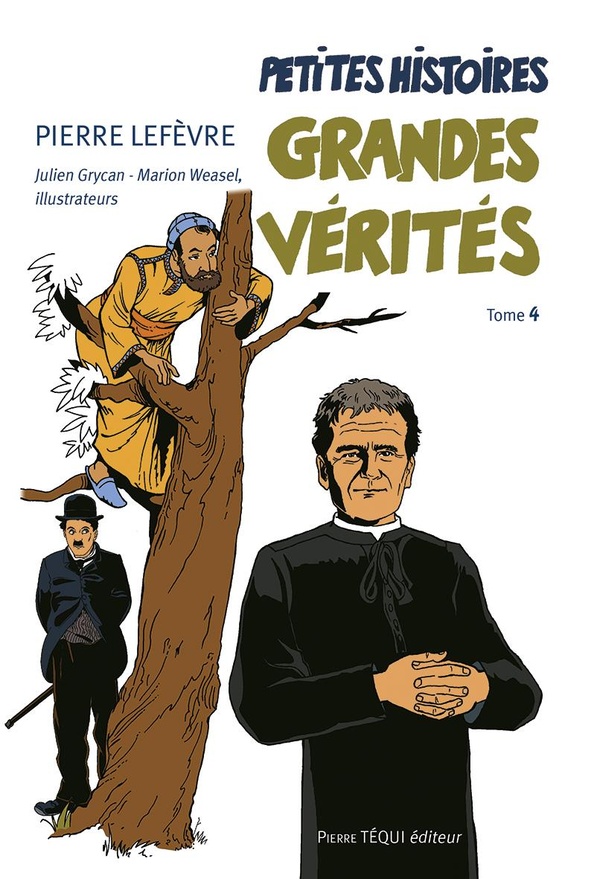 PETITES HISTOIRES, GRANDES VERITES - TOME 4 - EDITION ILLUSTREE