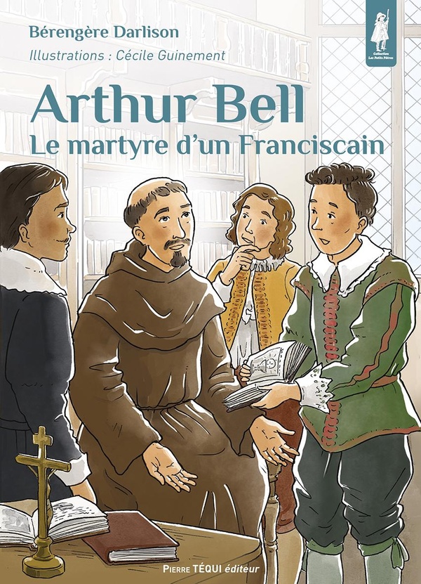 ARTHUR BELL - LE MARTYRE DUN FRANCISCAIN - EDITION ILLUSTREE
