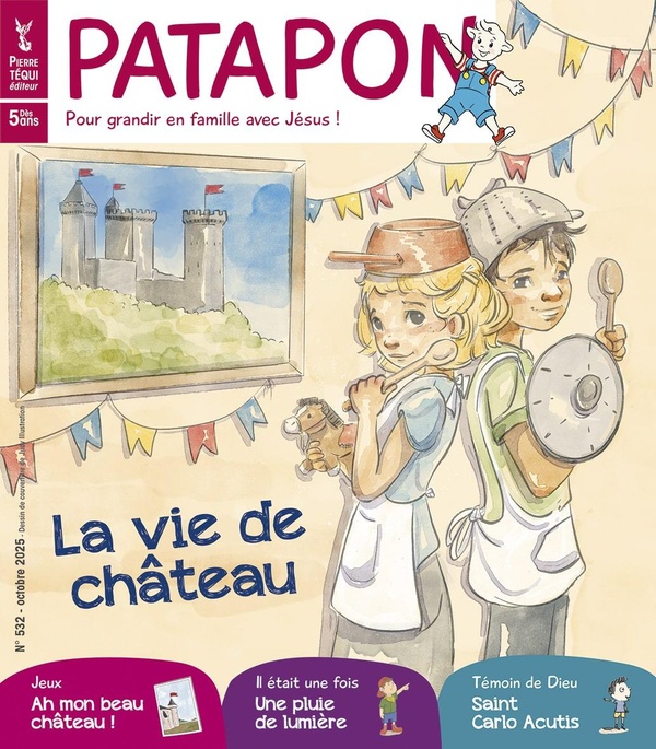 MAGAZINE PATAPON N 532 - OCTOBRE 2025 - LA VIE DE CHATEAU