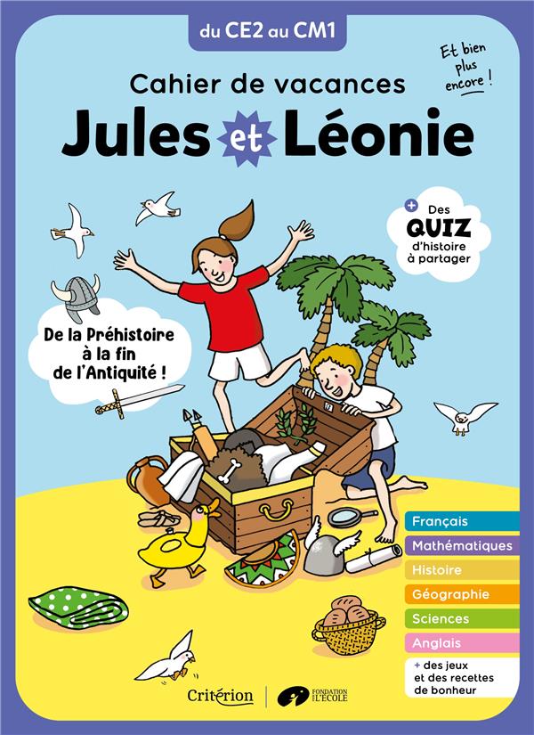 CAHIER DE VACANCES JULES ET LEONIE DU CE2 AU CM1 - NOUVELLE EDITION