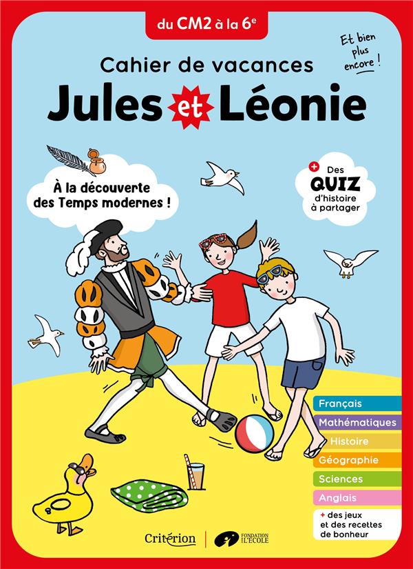 CAHIER DE VACANCES JULES ET LEONIE DU CM2 A LA 6E - NOUVELLE EDITION