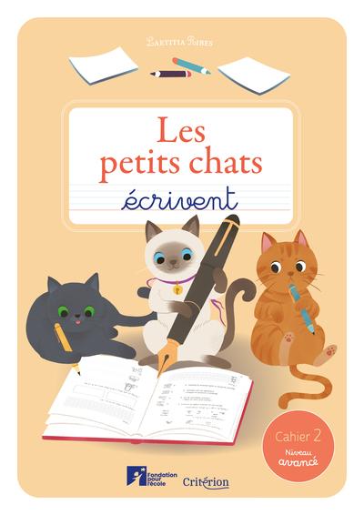 LES PETITS CHATS ECRIVENT CAHIER 2 NIVEAU AVANCE