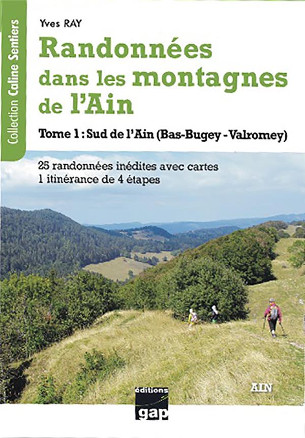 RANDONNEES DANS LES MONTAGNES DE L'AIN - TOME 1