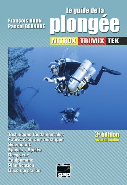 LE GUIDE DE LA PLONGEE NITROX TRIMIX TEK - 3EME EDITION