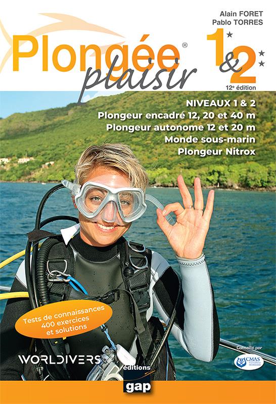 PLONGEE PLAISIR NIVEAUX 1 ET 2 - 12E EDITION