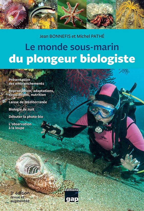 LE MONDE SOUS-MARIN DU PLONGEUR BIOLOGISTE - 3EME EDITION