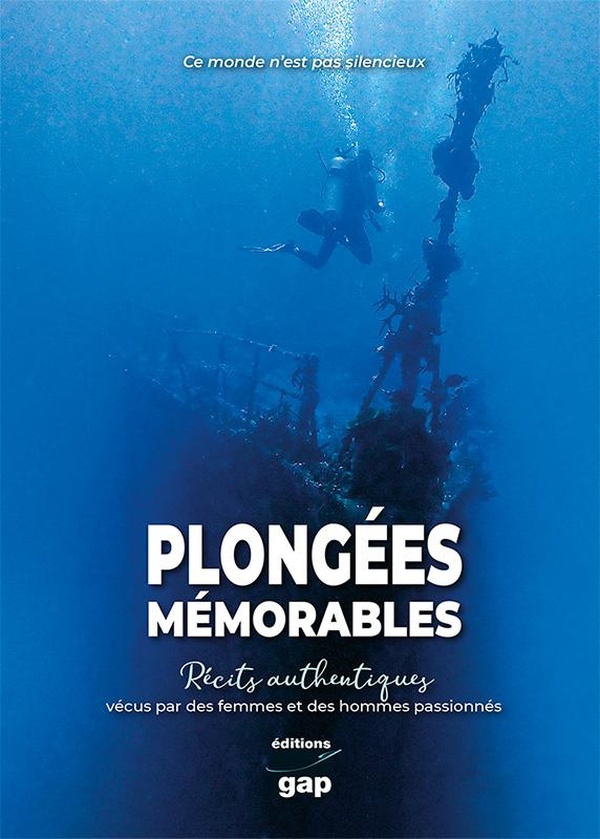 PLONGEES MEMORABLES - RECOTS AUTHENTIQUES