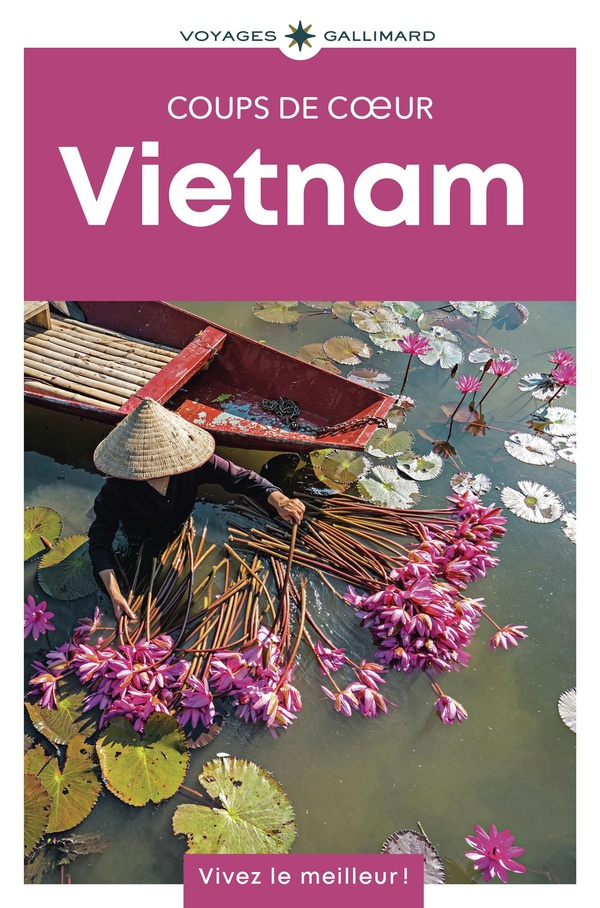 VIETNAM - GUIDE COUPS DE COEUR