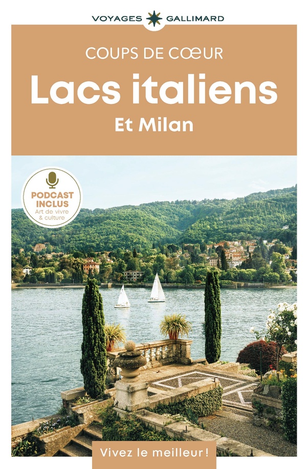 LACS ITALIENS ET MILAN - GUIDE COUPS DE COEUR