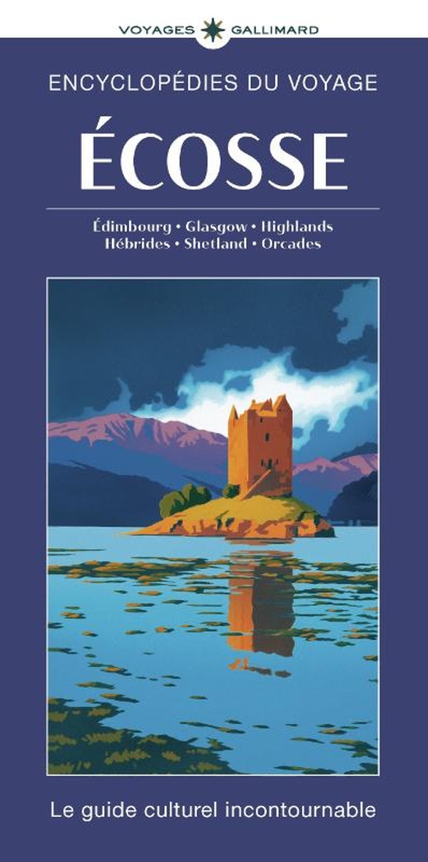 ECOSSE - EDIMBOURG, GLASGOW, HIGHLANDS, HEBRIDES, SHETLAND, ORCADES