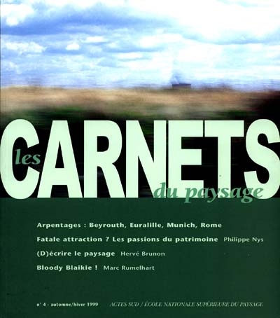 LES CARNETS DU PAYSAGE N  4 - DESIR DE PATRIMOINES