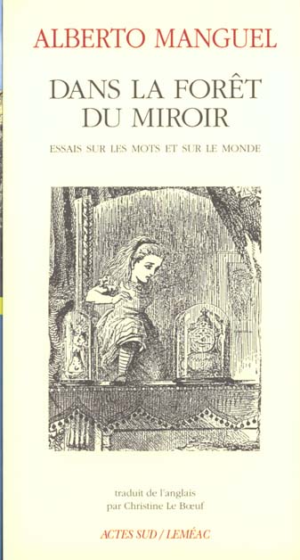 DANS LA FORET DU MIROIR - ESSAIS SUR LES MOTS ET SUR LE MONDE