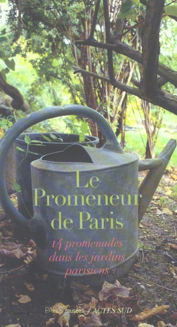 PROMENEUR DES JARDINS DE PARIS (LE)