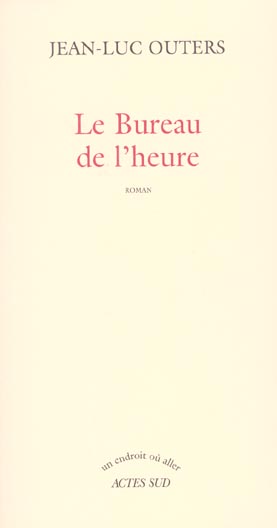 BUREAU DE L'HEURE (LE)