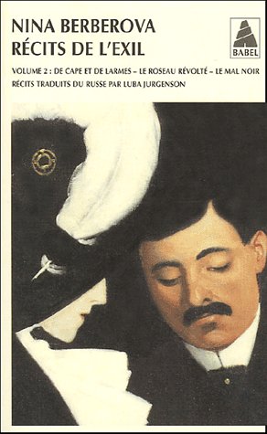 RECITS DE L'EXIL VOL 2 BAB N.78 - DE CAPE ET DE LARMES LE ROSEAU REVOLTE LE MAL NOIR