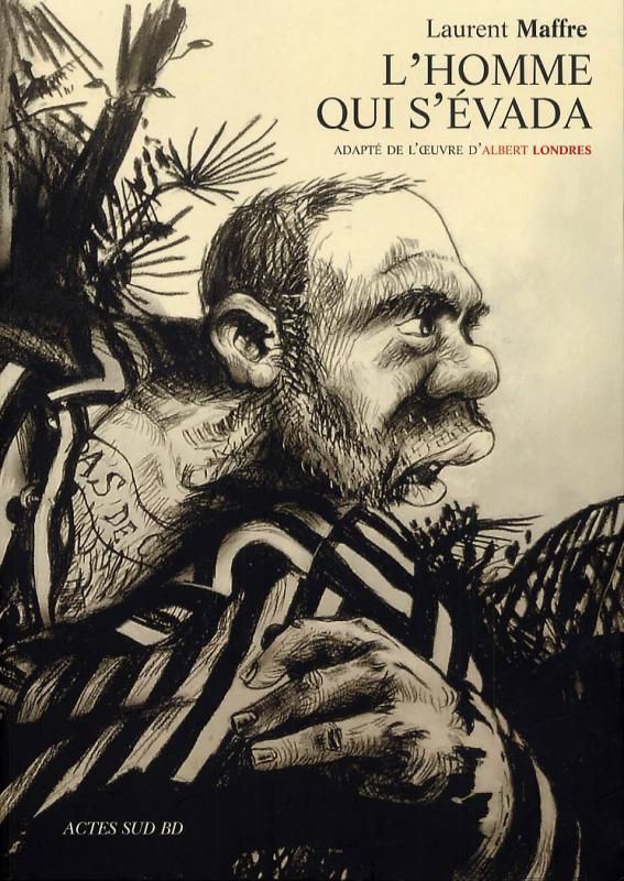 HOMME QUI S'EVADA (L') - (D'APRES ALBERT LONDRES)