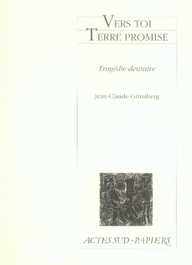 VERS TOI TERRE PROMISE - TRAGEDIE DENTAIRE