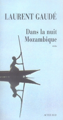 DANS LA NUIT MOZAMBIQUE