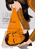 OEIL LUMINEUX ET AUTRES HISTOIRES (L')