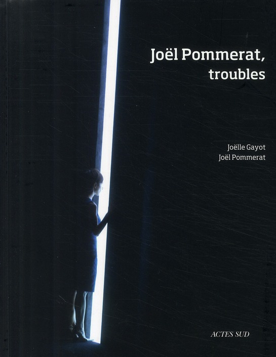 JOEL POMMERAT, TROUBLES