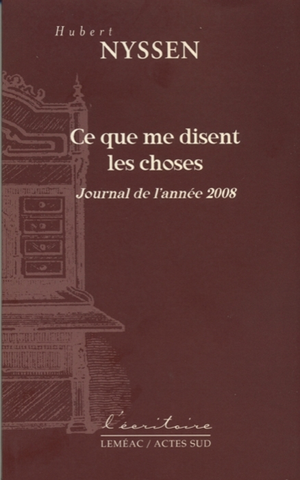 CE QUE ME DISENT LES CHOSES - JOURNAL DE L'ANNEE 2008
