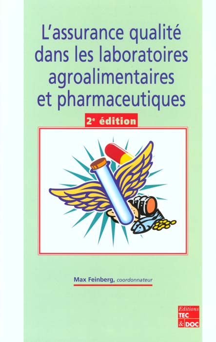L'ASSURANCE QUALITE DANS LES LABORATOIRES AGROALIMENTAIRES ET PHARMACEUTIQUES (2 ED.)