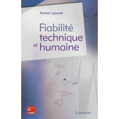 FIABILITE TECHNIQUE ET HUMAINE